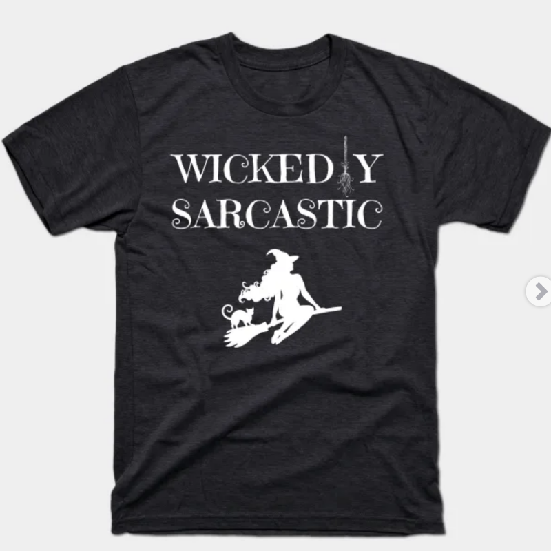 Black: Wickedly Sarcastic BLACK (100% Cotton) Main Image